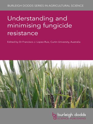 cover image of Understanding and minimising fungicide resistance